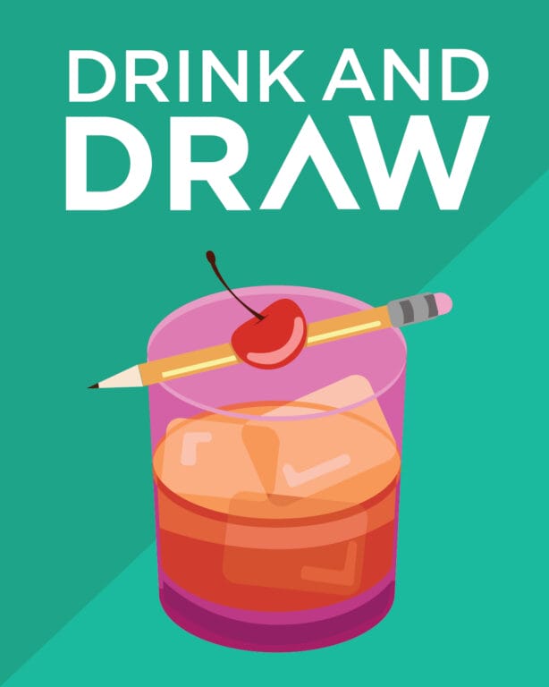 A pink glass with orange liquid garnished with a cherry on a pencil with the words "drink and draw" written above,